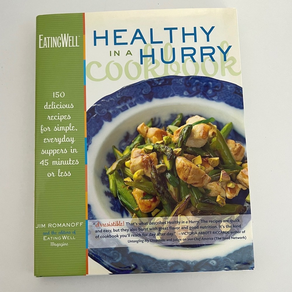 EatingWell Healthy in a Hurry Cookbook Jim Romanoff 150‎ Recipes 9780881506877